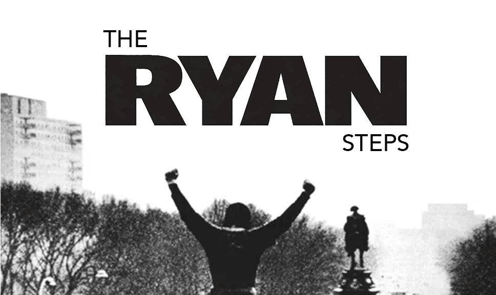 THE RYAN STEPS